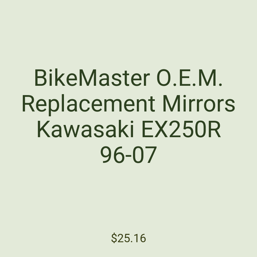 BikeMaster O.E.M. Replacement Mirrors Kawasaki EX250R 96-07