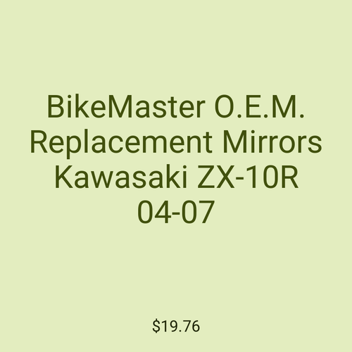 BikeMaster O.E.M. Replacement Mirrors Kawasaki ZX-10R 04-07