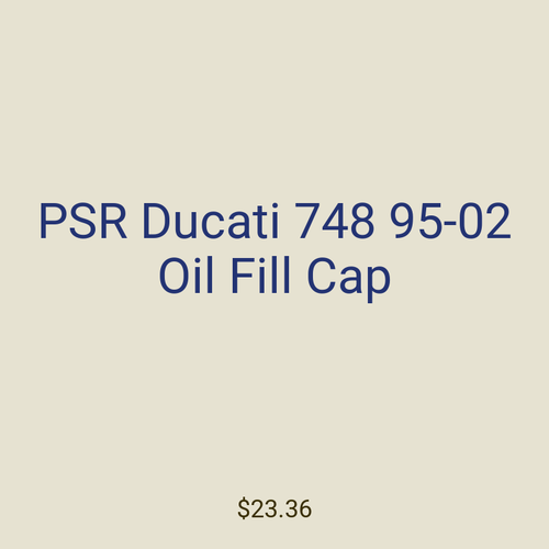 PSR Ducati 748 95-02 Oil Fill Cap
