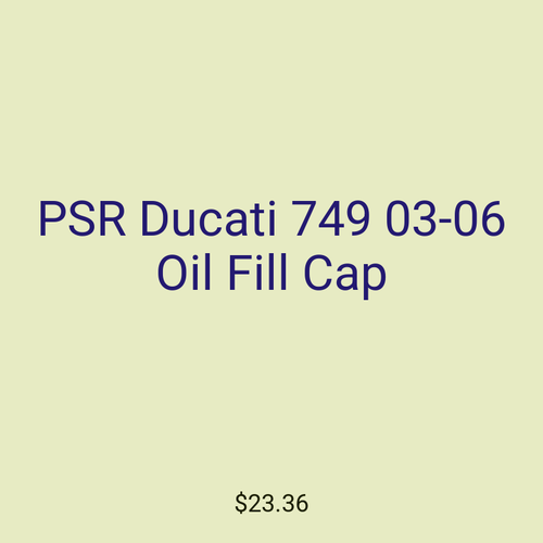 PSR Ducati 749 03-06 Oil Fill Cap