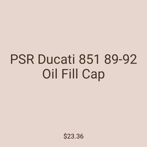 PSR Ducati 851 89-92 Oil Fill Cap