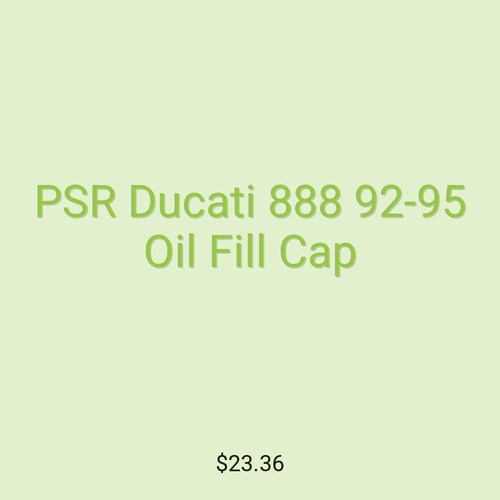 PSR Ducati 888 92-95 Oil Fill Cap
