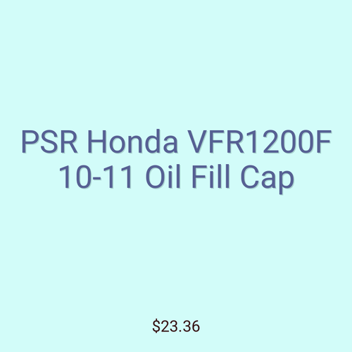 PSR Honda VFR1200F 10-11 Oil Fill Cap