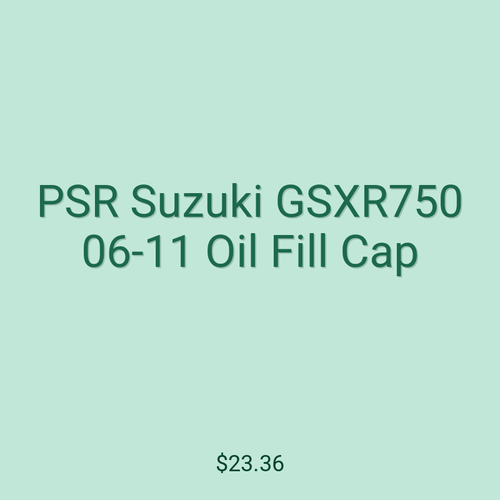 PSR Suzuki GSXR750 06-11 Oil Fill Cap