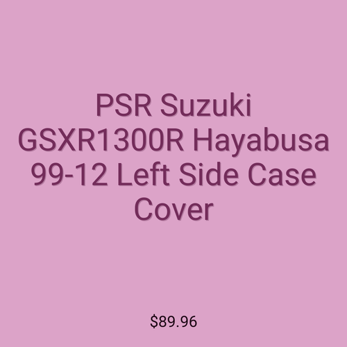 PSR Suzuki GSXR1300R Hayabusa 99-12 Left Side Case Cover