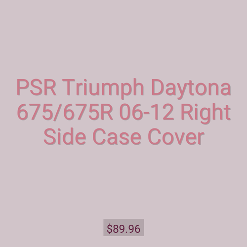 PSR Triumph Daytona 675/675R 06-12 Right Side Case Cover