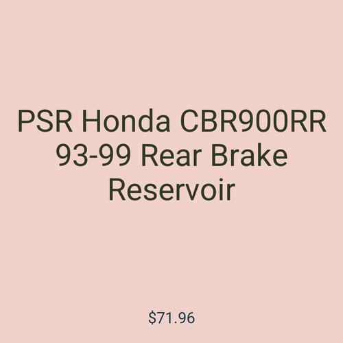 PSR Honda CBR900RR 93-99 Rear Brake Reservoir