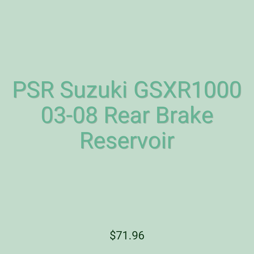 PSR Suzuki GSXR1000 03-08 Rear Brake Reservoir