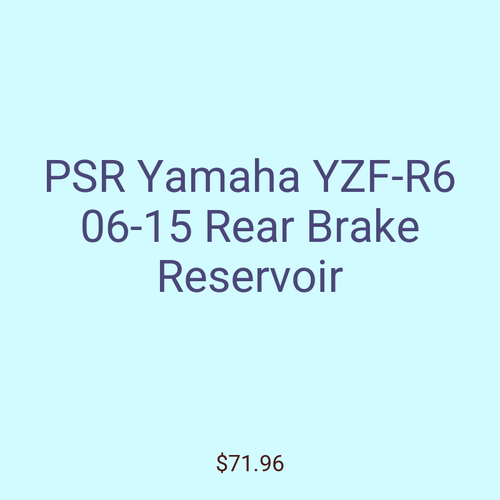 PSR Yamaha YZF-R6 06-15 Rear Brake Reservoir