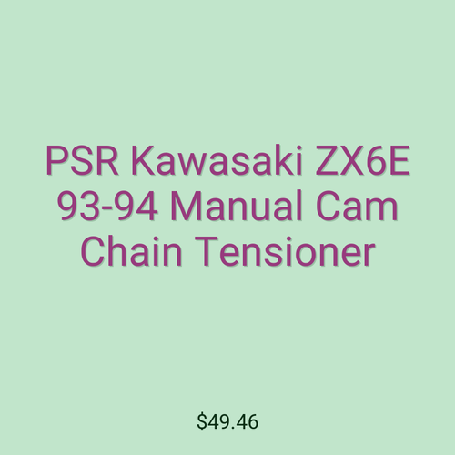 PSR Kawasaki ZX6E 93-94 Manual Cam Chain Tensioner