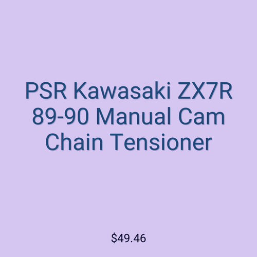 PSR Kawasaki ZX7R 89-90 Manual Cam Chain Tensioner