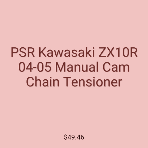 PSR Kawasaki ZX10R 04-05 Manual Cam Chain Tensioner