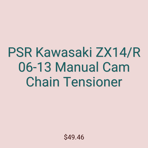 PSR Kawasaki ZX14/R 06-13 Manual Cam Chain Tensioner