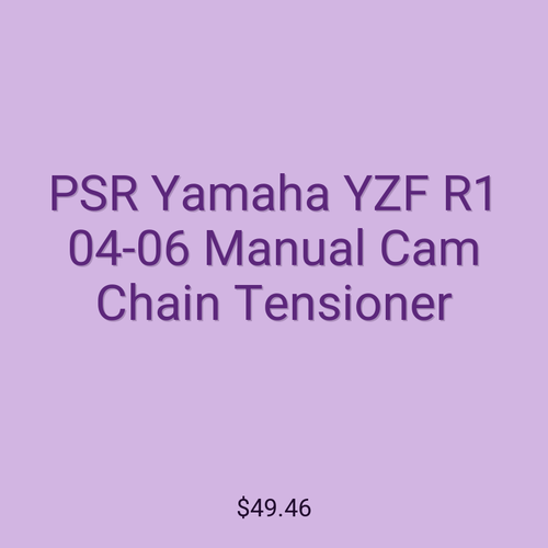PSR Yamaha YZF R1 04-06 Manual Cam Chain Tensioner