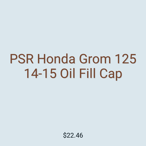 PSR Honda Grom 125 14-15 Oil Fill Cap