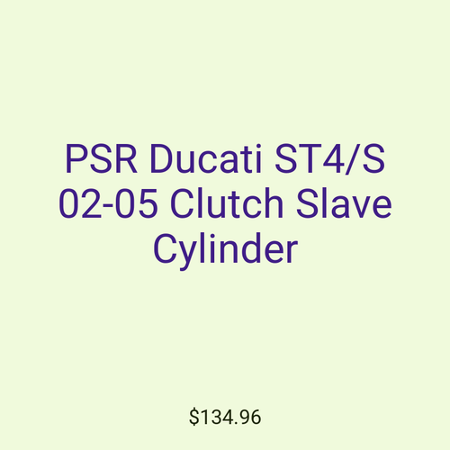 PSR Ducati ST4/S 02-05 Clutch Slave Cylinder