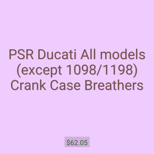 PSR Ducati All models (except 1098/1198) Crank Case Breathers