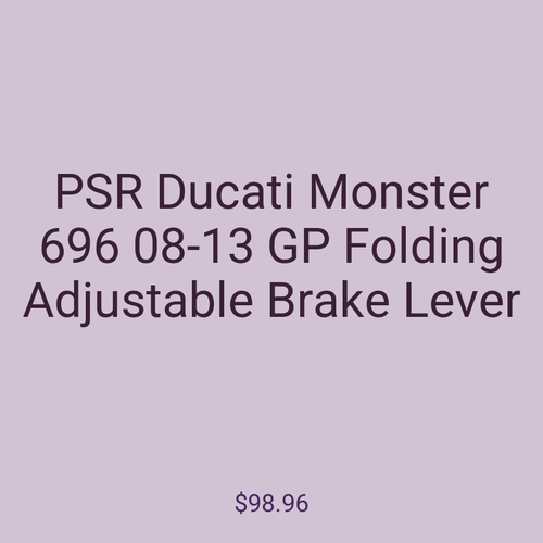 PSR Ducati Monster 696 08-13 GP Folding Adjustable Brake Lever