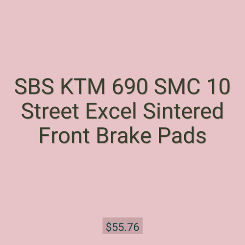 SBS KTM 690 SMC 10 Street Excel Sintered Front Brake Pads