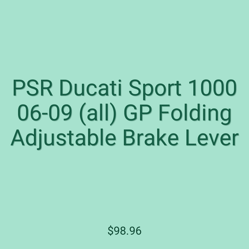 PSR Ducati Sport 1000 06-09 (all) GP Folding Adjustable Brake Lever