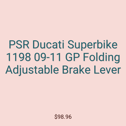PSR Ducati Superbike 1198 09-11 GP Folding Adjustable Brake Lever