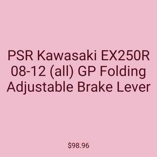 PSR Kawasaki EX250R 08-12 (all) GP Folding Adjustable Brake Lever