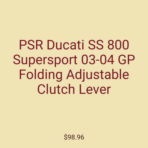 PSR Ducati SS 800 Supersport 03-04 GP Folding Adjustable Clutch Lever