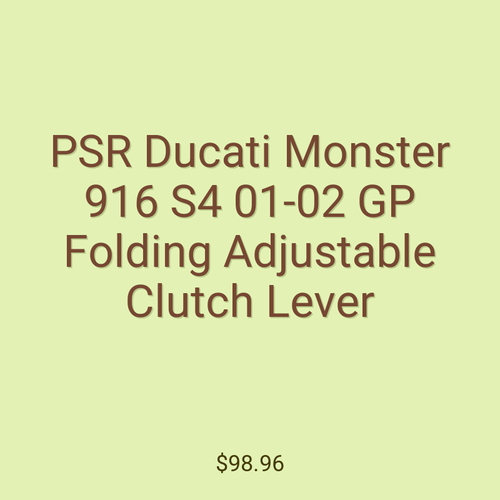 PSR Ducati Monster 916 S4 01-02 GP Folding Adjustable Clutch Lever