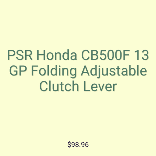 PSR Honda CB500F 13 GP Folding Adjustable Clutch Lever