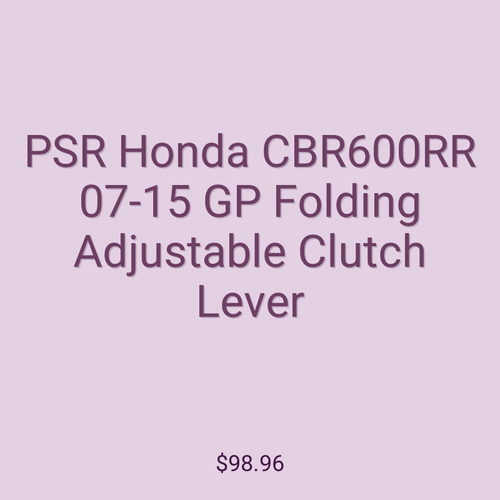 PSR Honda CBR600RR 07-15 GP Folding Adjustable Clutch Lever
