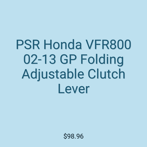 PSR Honda VFR800 02-13 GP Folding Adjustable Clutch Lever