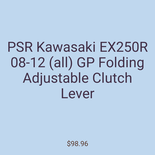 PSR Kawasaki EX250R 08-12 (all) GP Folding Adjustable Clutch Lever