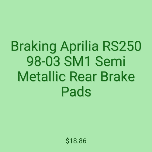Braking Aprilia RS250 98-03 SM1 Semi Metallic Rear Brake Pads