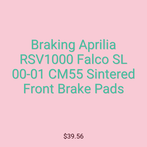 Braking Aprilia RSV1000 Falco SL 00-01 CM55 Sintered Front Brake Pads