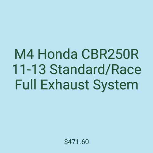 M4 Honda CBR250R 11-13 Standard/Race Full Exhaust System