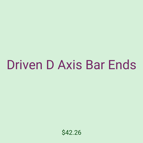 Driven D Axis Bar Ends