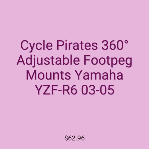 Cycle Pirates 360° Adjustable Footpeg Mounts Yamaha YZF-R6 03-05