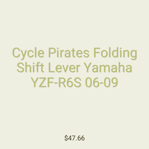Cycle Pirates Folding Shift Lever Yamaha YZF-R6S 06-09