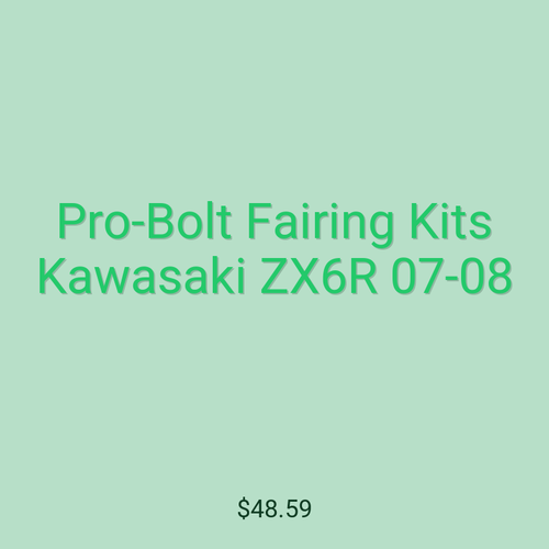 Pro-Bolt Fairing Kits Kawasaki ZX6R 07-08
