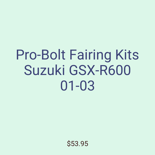 Pro-Bolt Fairing Kits Suzuki GSX-R600 01-03
