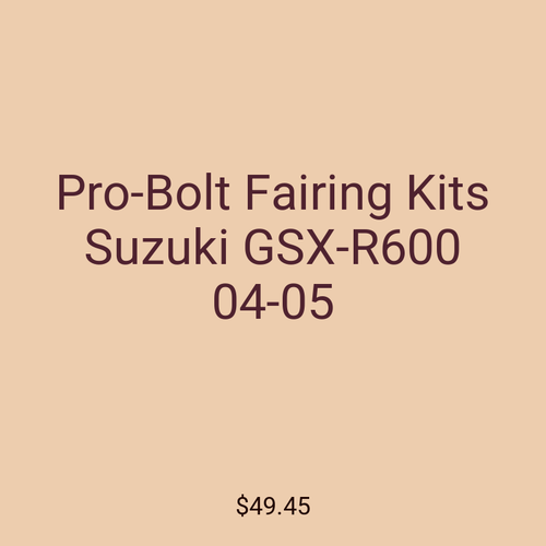 Pro-Bolt Fairing Kits Suzuki GSX-R600 04-05