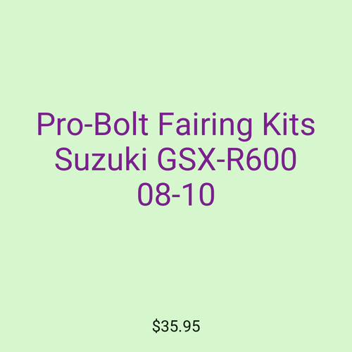 Pro-Bolt Fairing Kits Suzuki GSX-R600 08-10