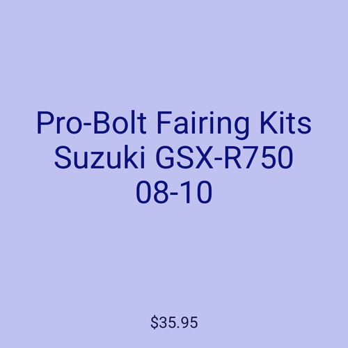 Pro-Bolt Fairing Kits Suzuki GSX-R750 08-10