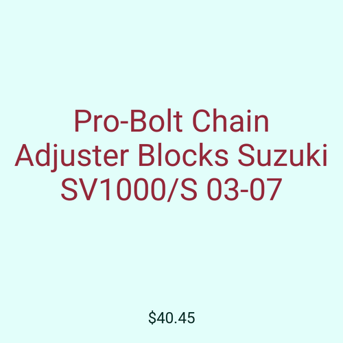 Pro-Bolt Chain Adjuster Blocks Suzuki SV1000/S 03-07