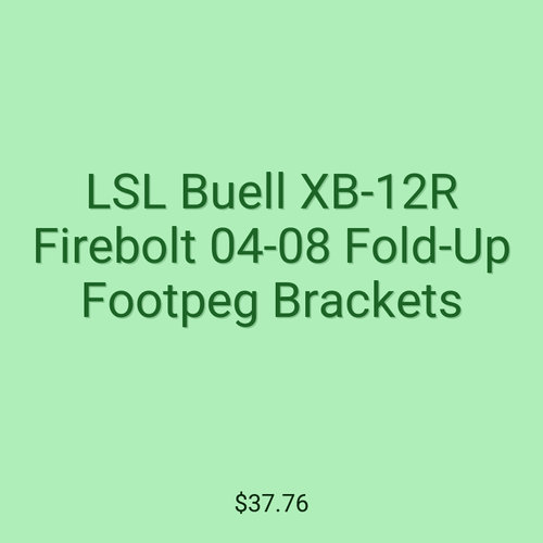 LSL Buell XB-12R Firebolt 04-08 Fold-Up Footpeg Brackets