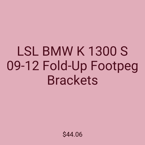 LSL BMW K 1300 S 09-12 Fold-Up Footpeg Brackets