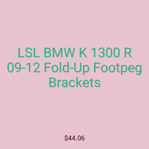 LSL BMW K 1300 R 09-12 Fold-Up Footpeg Brackets