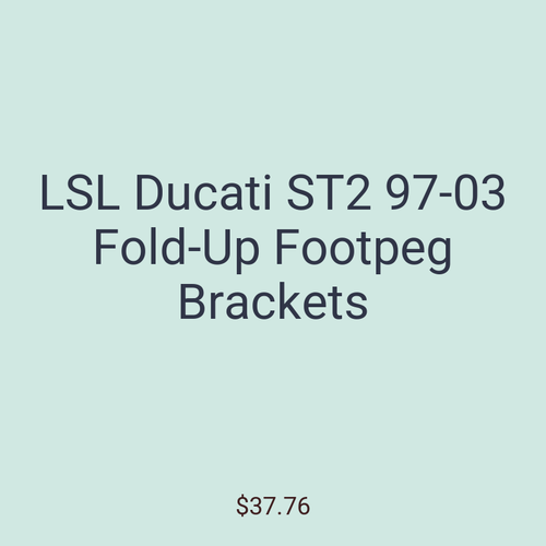 LSL Ducati ST2 97-03 Fold-Up Footpeg Brackets