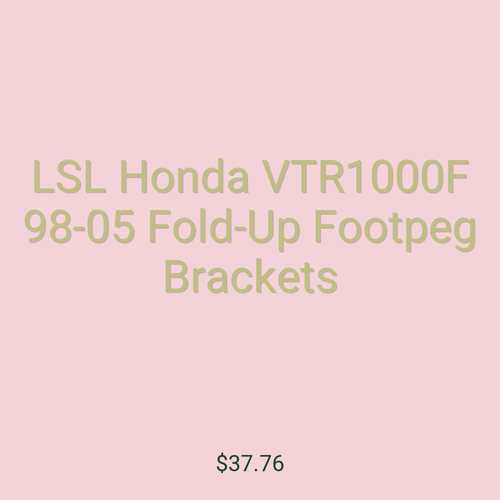 LSL Honda VTR1000F 98-05 Fold-Up Footpeg Brackets