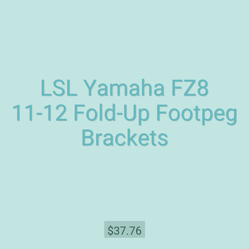 LSL Yamaha FZ8 11-12 Fold-Up Footpeg Brackets